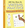 ABC See, Hear, Do Level 2: Writing Practice, Lowercase Letters