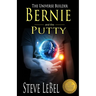 The Universe Builders: Bernie and the Putty: (humorous fantasy and science fiction for young adults)