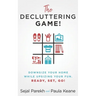 The Decluttering Game!: Downsize Your Home While Upsizing Your Fun.