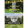 From the Outhouse to the White House