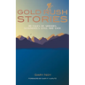 Gold Rush Stories: 49 Tales of Seekers, Scoundrels, Loss, and Luck
