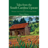 Tales from the South Carolina Upstate: Where the Cotton & Peaches Grow