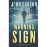 Warning Sign: A Scottish Crime Thriller