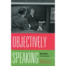 Objectively Speaking: Ayn Rand Interviewed