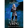 The Last Viking: England: The First Viking Age
