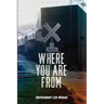 Where You Are From