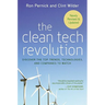 The Clean Tech Revolution: Discover the Top Trends, Technologies, and Companies to Watch