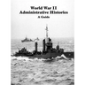 World War II Administrative Histories
