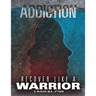 Addiction: Recover Like a Warrior