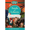 Seeds Of Liberty: Three Battles For Independence