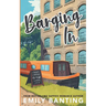 Barging In