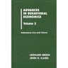 Advances in Behavioral Economics, Volume 3: Substance Use and Abuse