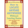 How to Locate Anyone Anywhere: Without Leaving Home
