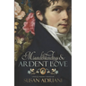 Misunderstandings and Ardent Love