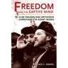 Freedom and the Captive Mind: Fr. Gleb Yakunin and Orthodox Christianity in Soviet Russia