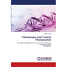 Telomerase and Cancer Therapeutics