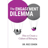 The Engagement Dilemma: How to Create a Culture of Belonging