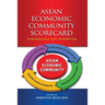 ASEAN Economic Community Scorecard: Performance and Perception