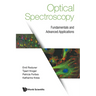 Optical Spectroscopy: Fundamentals and Advanced Applications
