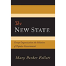 The New State: Group Organization the Solution of Popular Government