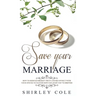 Save Your Marriage: How To Rebuild Broken Trust And Reconnect With Your Spouse No Matter How Far Apart You've Drifted