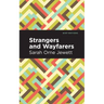 Strangers and Wayfarers