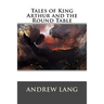 Tales of King Arthur and the Round Table