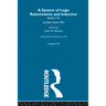 Collected Works of John Stuart Mill: VII. System of Logic: Ratiocinative and Inductive Vol a
