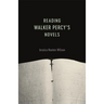 Reading Walker Percy's Novels
