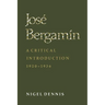 José Bergamín: A Critical Introduction, 1920-1936