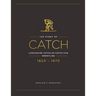 The Story of Catch: The Story of Lancashire Catch-as-catch-can Wrestling. FIRST FIFTY YEARS 1820-1870.