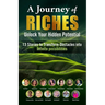 Unlock Your Hidden Potential: A Journey of Riches