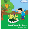 Don't Tease Mr. Beeze