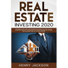 Real Estate Investing 2020: Beginner's Guide. Best and Advanced Strategies to Earn 1 Million a Year with Step by Step process, Learn Right Mindset