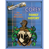 Corey Family History Vol. Two: Generations Ten - Fourteen