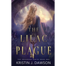 The Lilac Plague