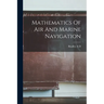 Mathematics Of Air And Marine Navigation