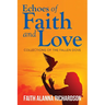 Echoes of Faith and Love: Collections of the Fallen Dove