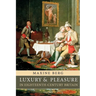 Luxury and Pleasure in Eighteenth-Century Britain
