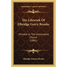 The Lifework Of Elbridge Gerry Brooks: Minister In The Universalist Church (1881)