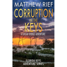 Corruption in the Keys: A Logan Dodge Adventure (Florida Keys Adventure Series Book 6)