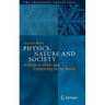 Physics, Nature and Society: A Guide to Order and Complexity in Our World