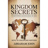 Kingdom Secrets to Restoring Nations Back to God
