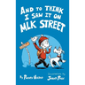 And to Think I Saw it on MLK Street