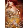 Missy Makes Mayhem