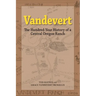 Vandevert: The Hundred Year History of a Central Oregon Ranch
