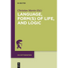 Language, Form(s) of Life, and Logic: Investigations After Wittgenstein