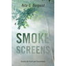 Smoke Screens: Studies On Truth and Counterfeits