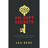 Un-Kept Secrets: From the Streets of Organized Crime... to the Streets of Evangelism