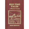 Old Time Tales of Warren County